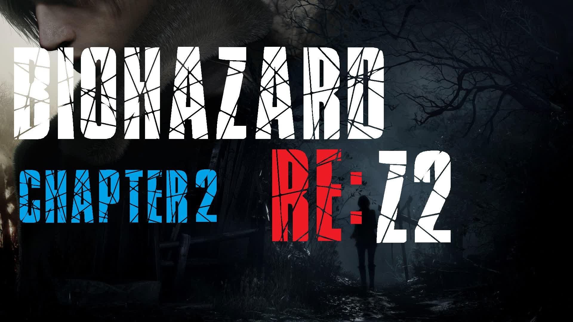 BIOHAZARD　RE:Z2_通常chapter2