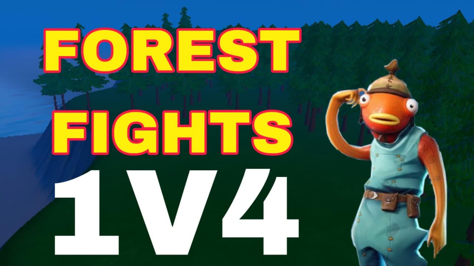 FOREST FIGHTS 1V4