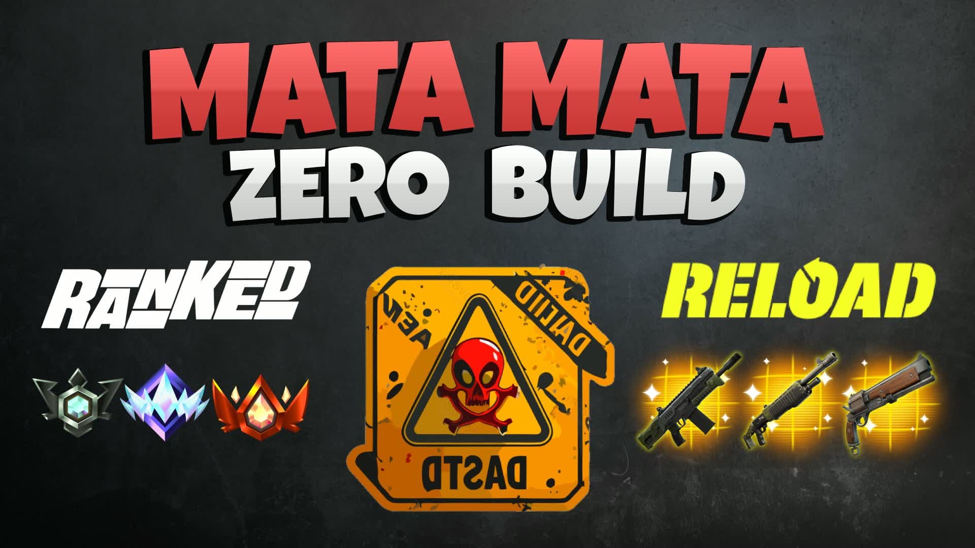 Mata Mata Zero Build - Reload Loot