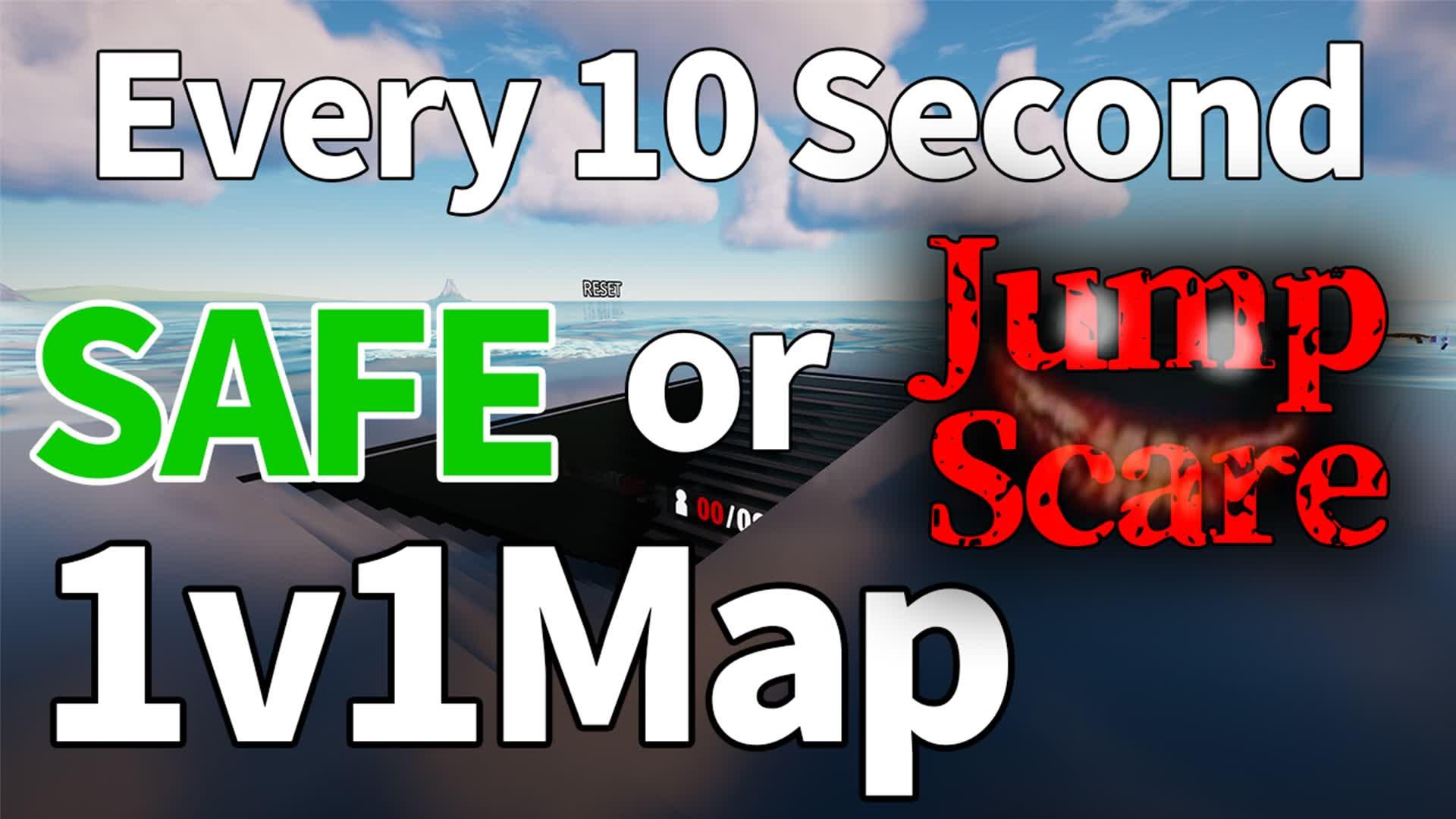 Every 10 Second 50%JumpScare 1v1Map👻