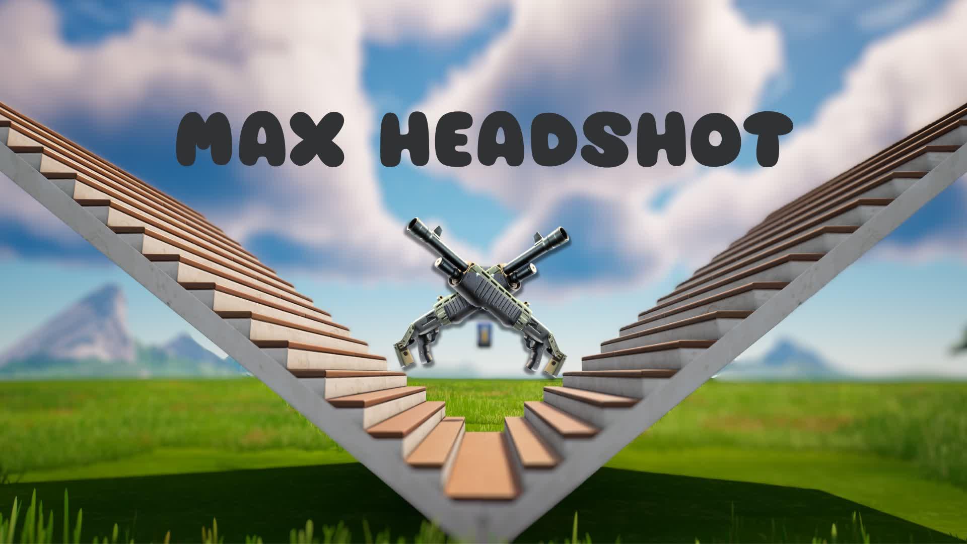 MAX-HEADSHOT ONLY 1V1