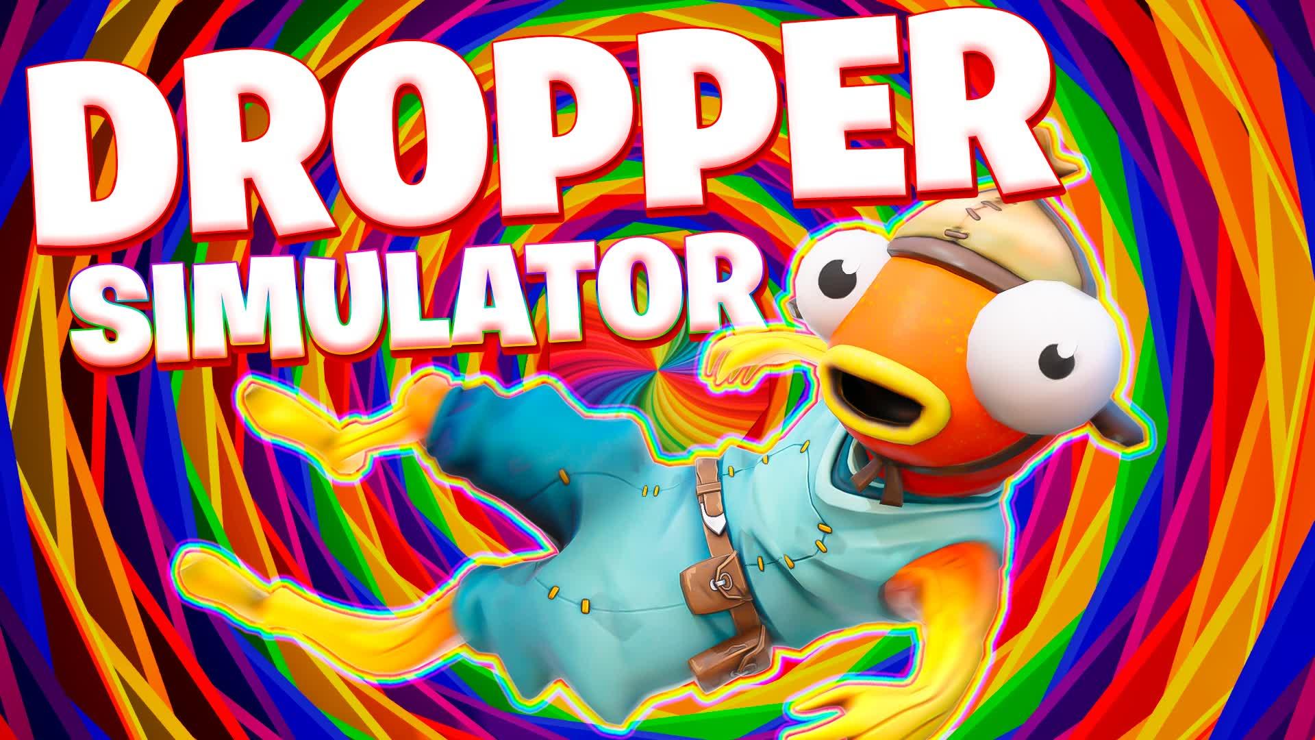 DROPPER SIMULATOR 50+