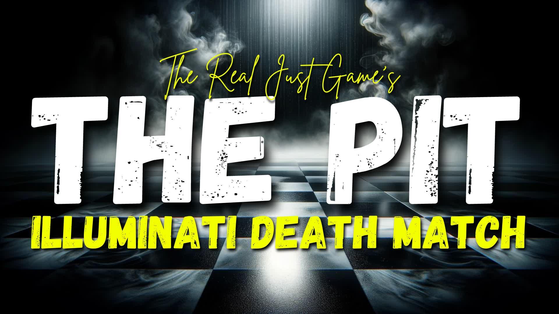 The Pit: Illuminati Death Match