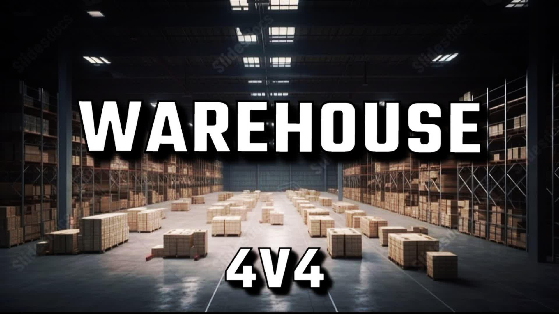 WAREHOUSE Royale 4v4