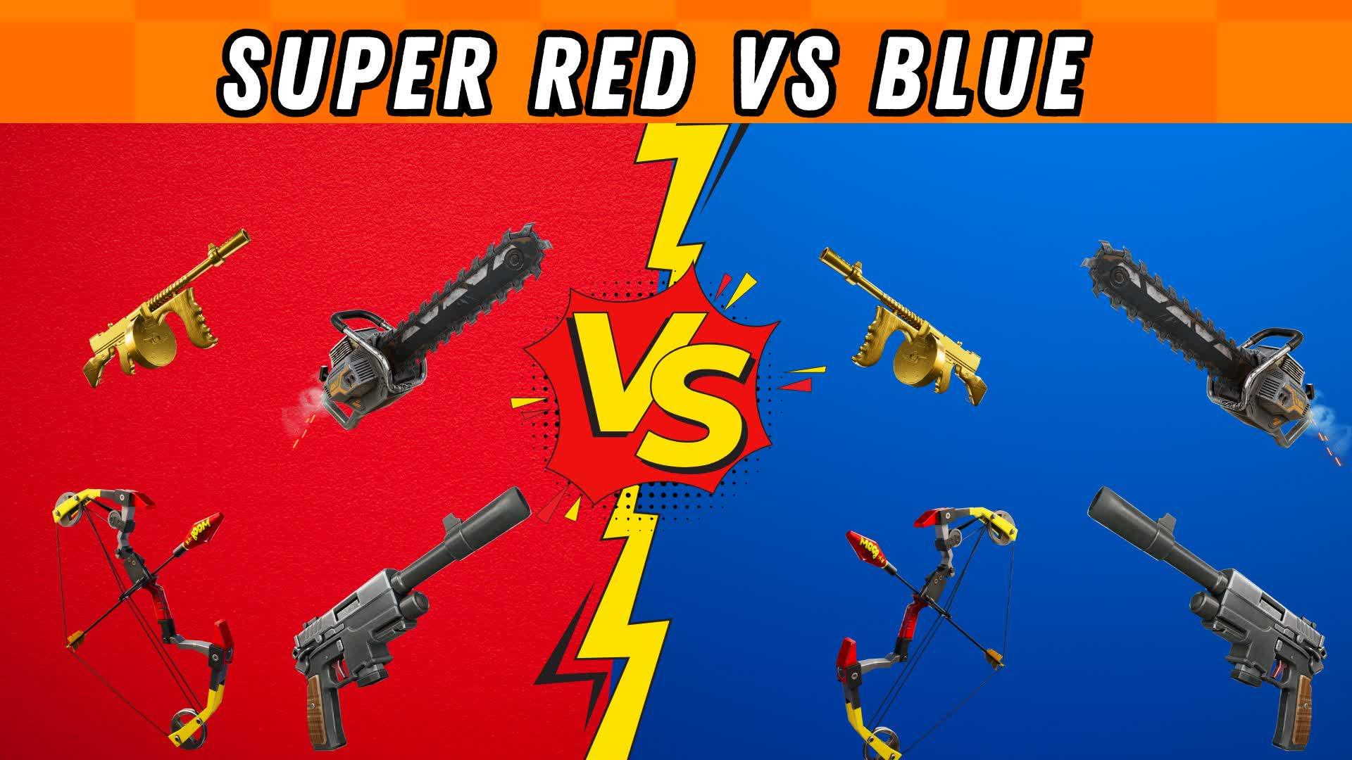 SUPER BLUE VS RED