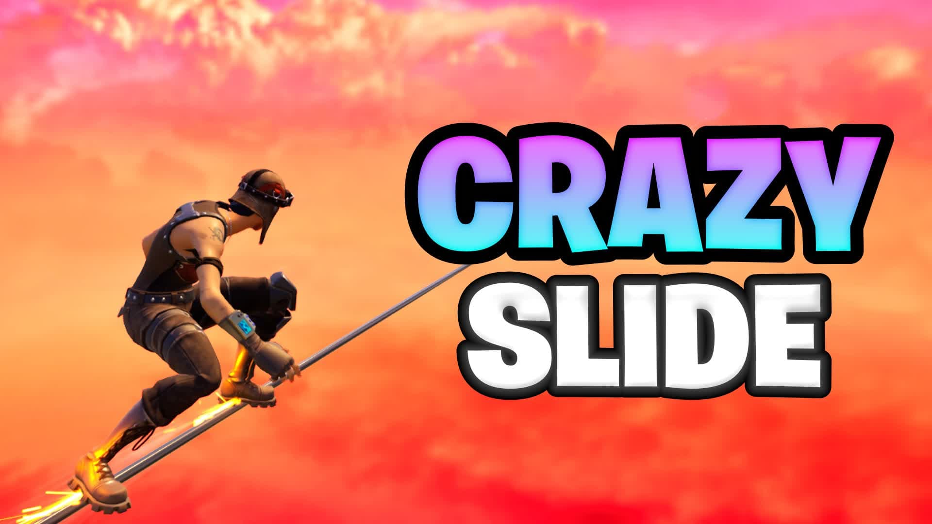 CRAZY SLIDE AND CHILL