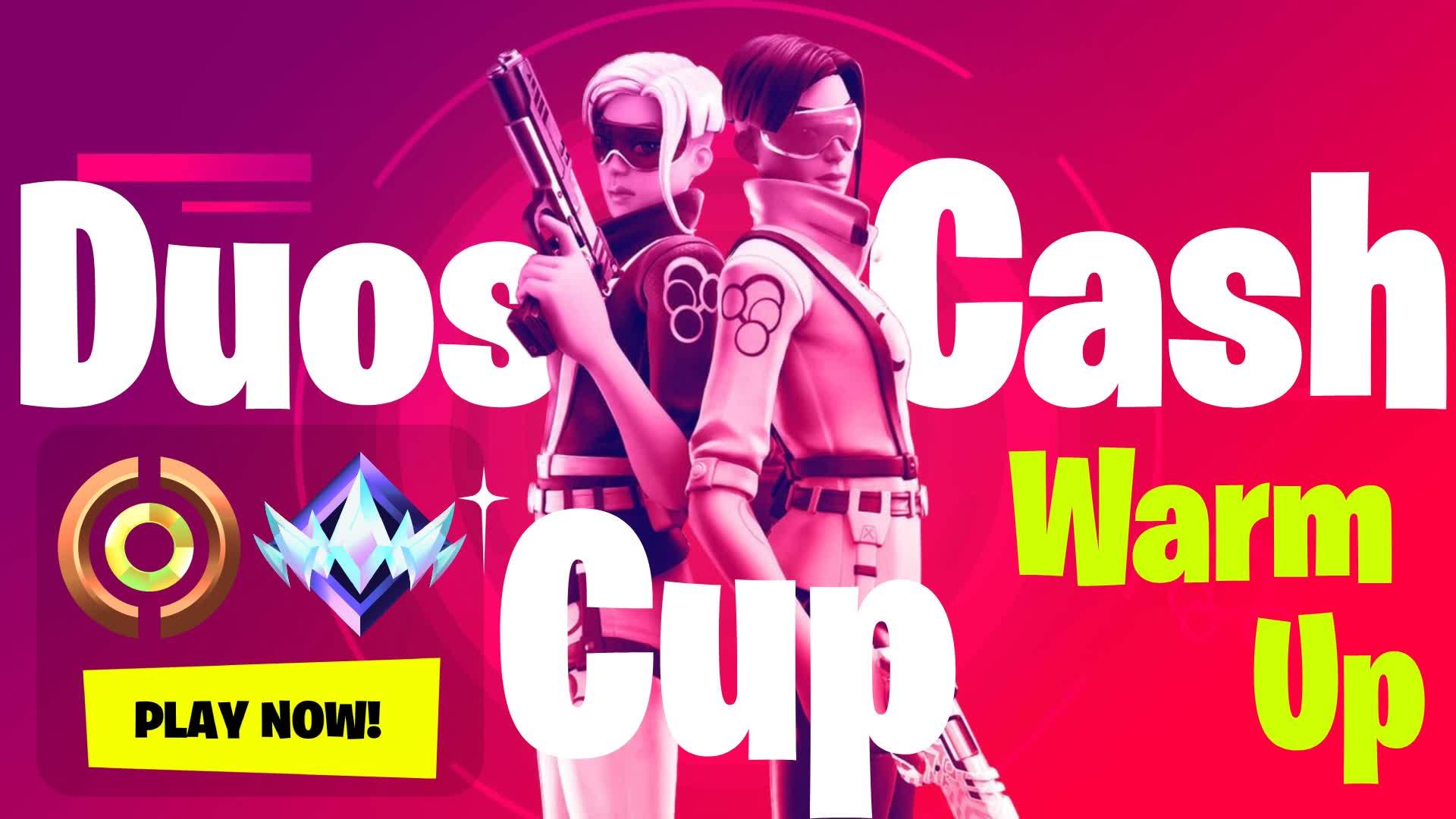 Duos Cash Cup Warm up⭐