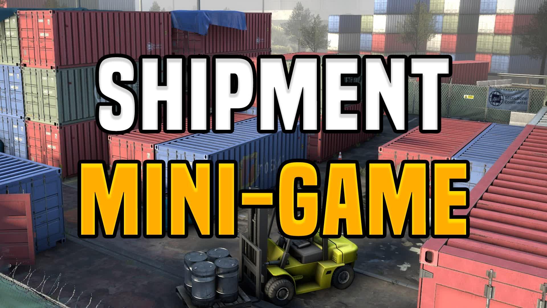 SHIPMENT - MINIGAME