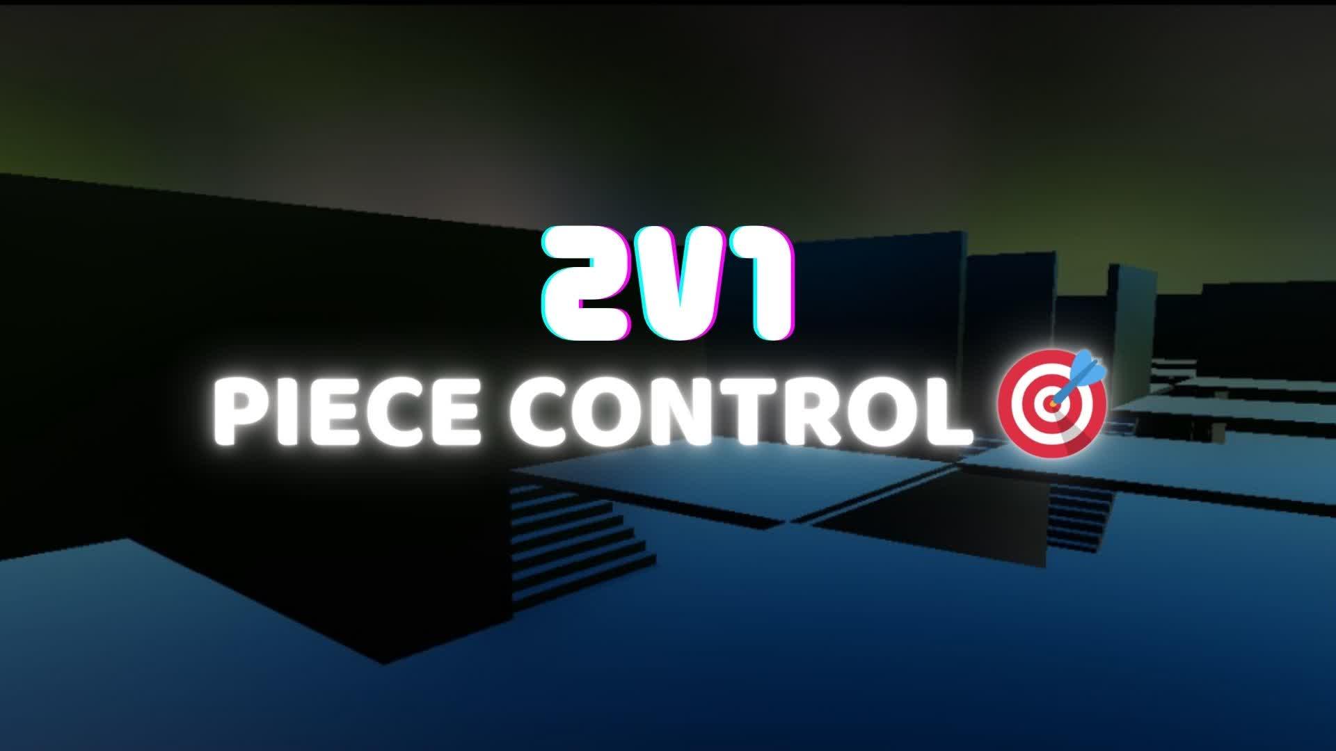 PIECE CONTROL 2V1