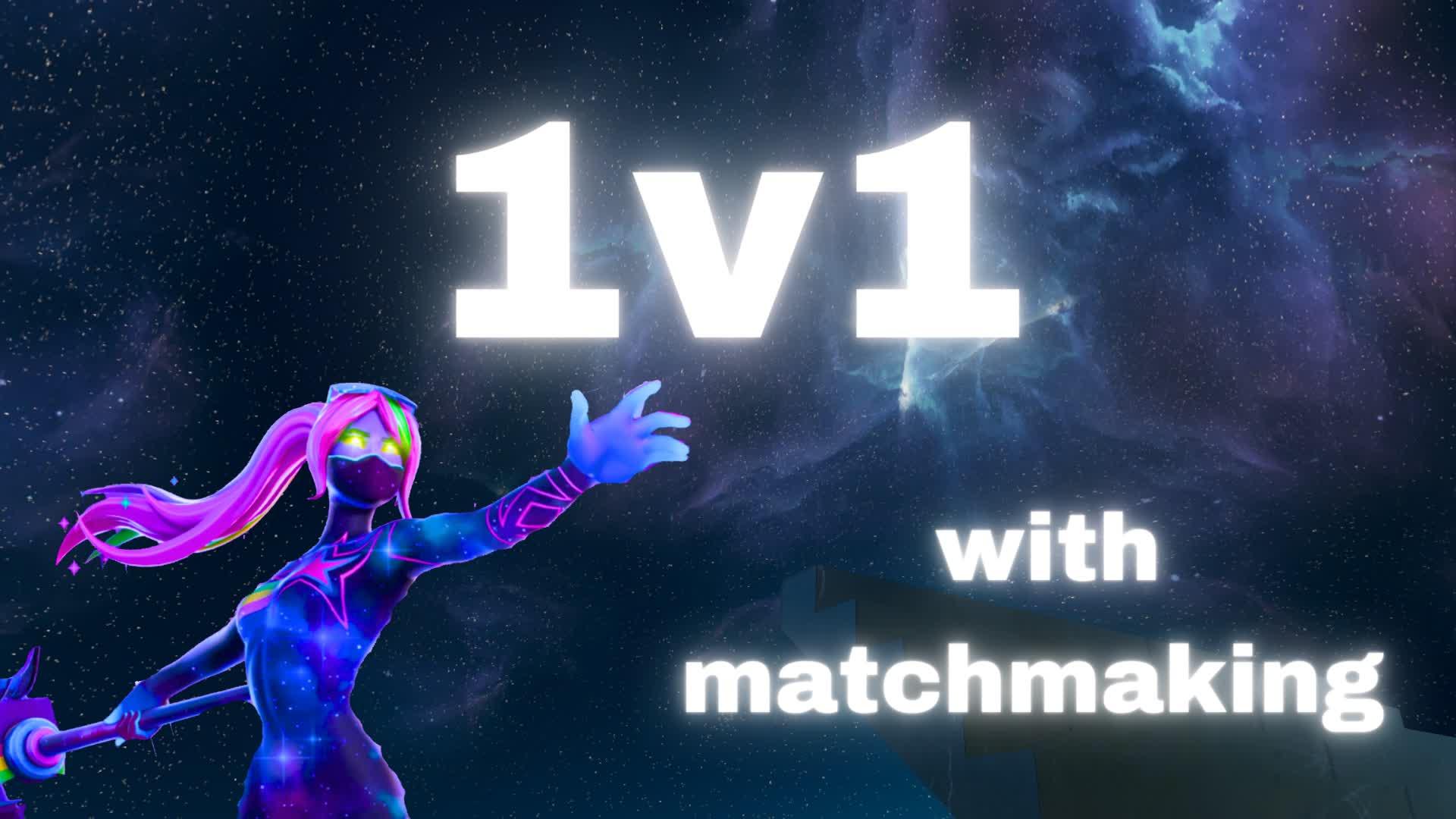 1V1 WITH MATCHMAKING