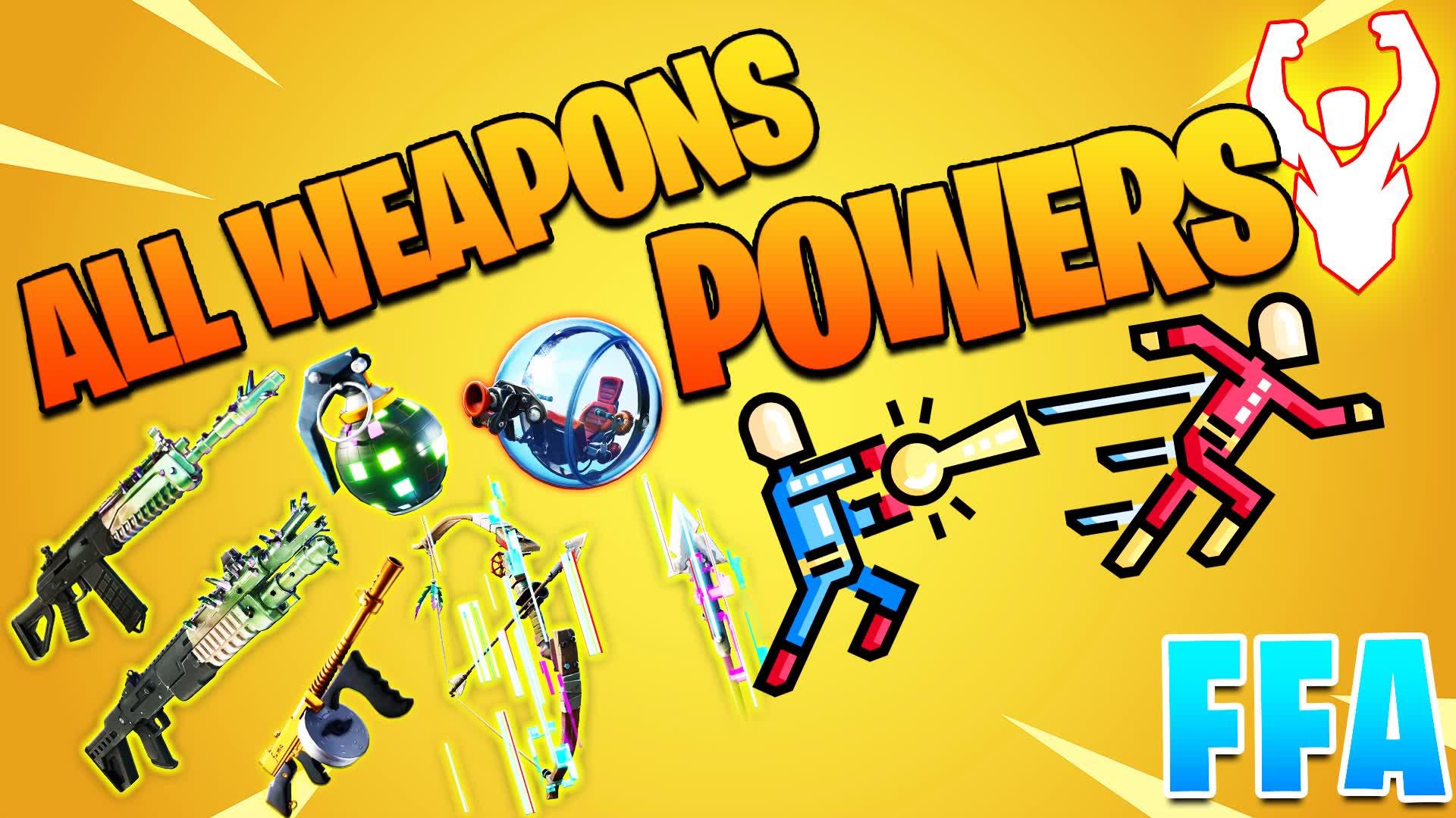 ALL WEAPONS + POWERS - FREE FOR ALL