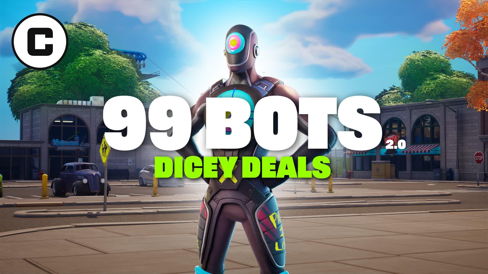 99 BOTS DICEY DEALS BOT ROYALE 🏆