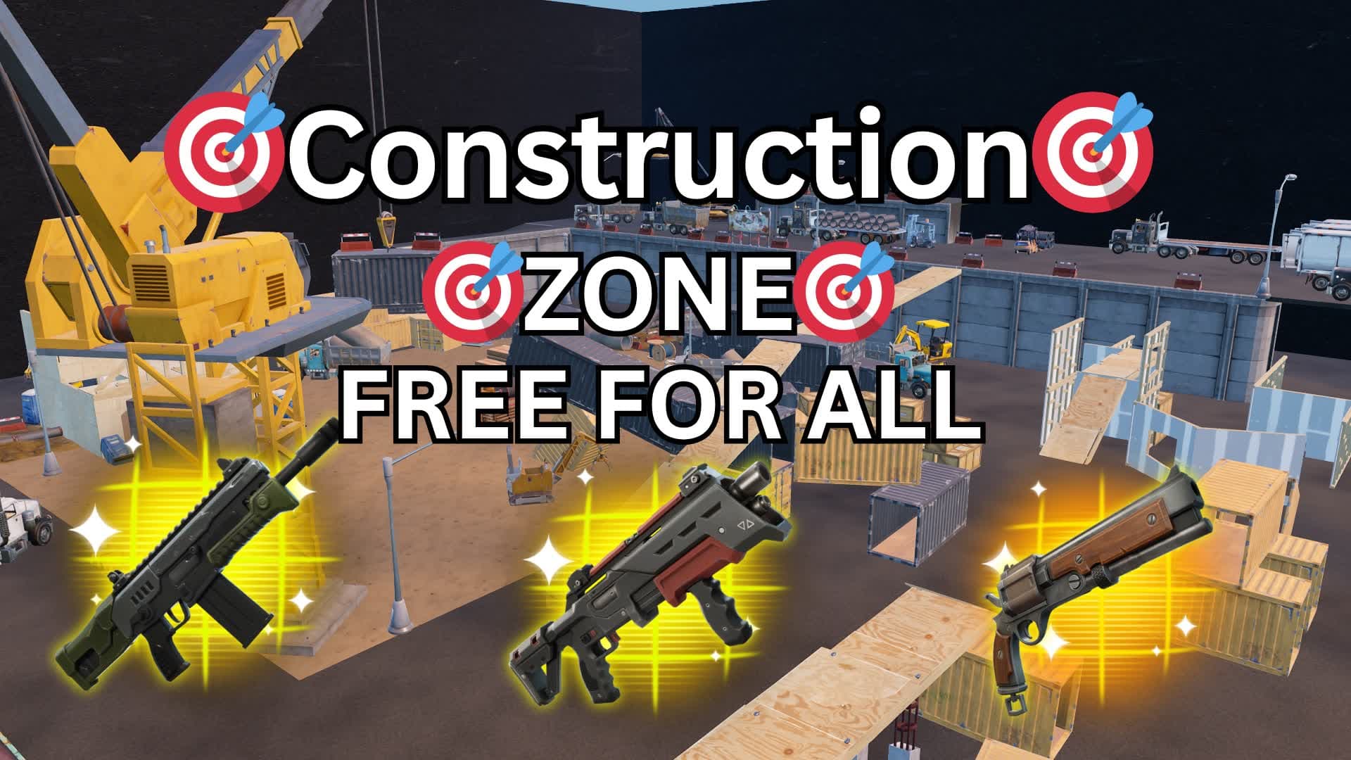 🎯Construction Zone🎯Free For All