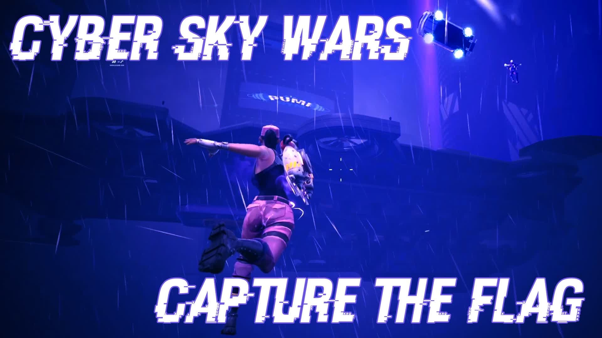 CYBER SKY WARS: CAPTURE THE FLAG!