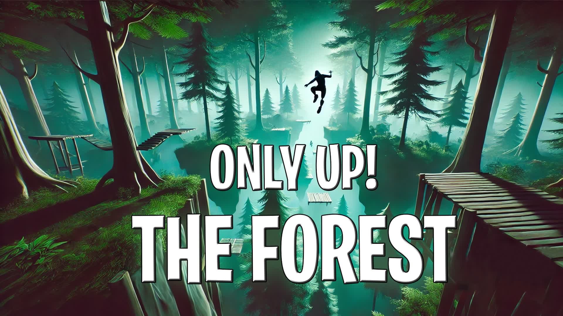 🌏 OnlyUp! 🌏 THE FOREST 🌲 by KACPERSKI