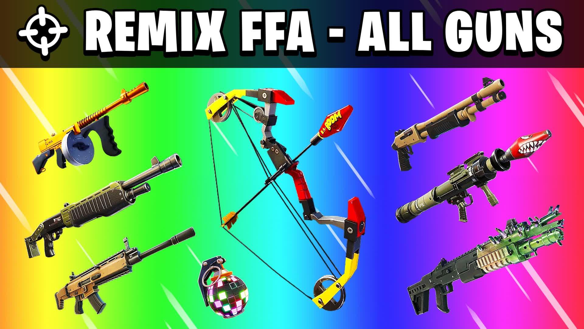 REMIX FFA - ALL GUNS - GUN GAME