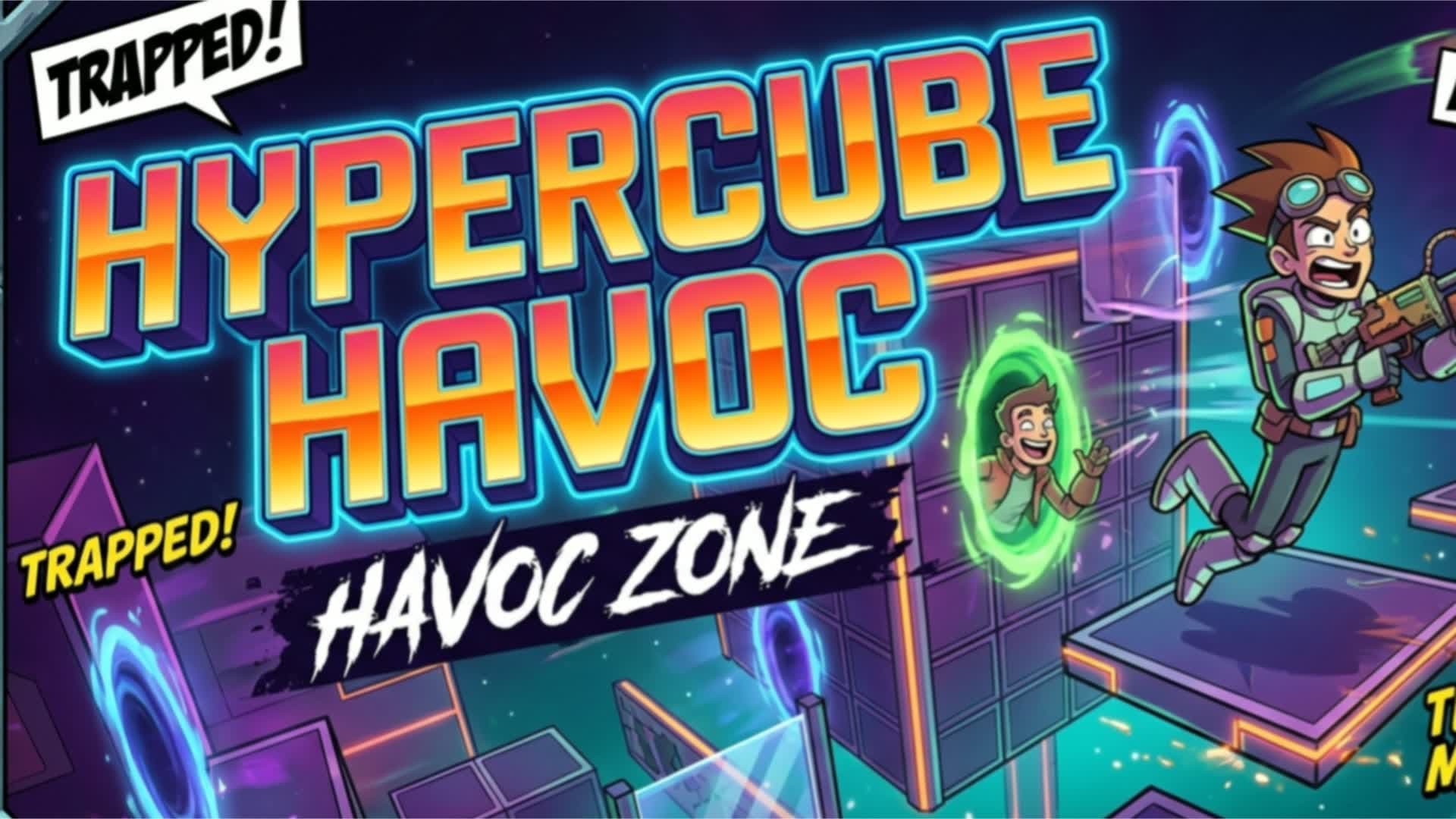 HYPERCUBE HAVOC ZONE