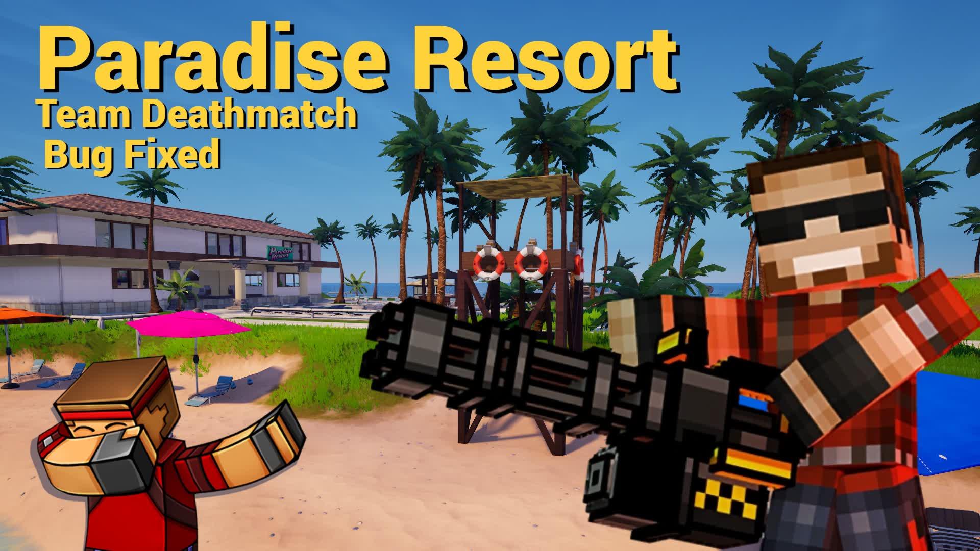 Paradise Resort Team deathmatch