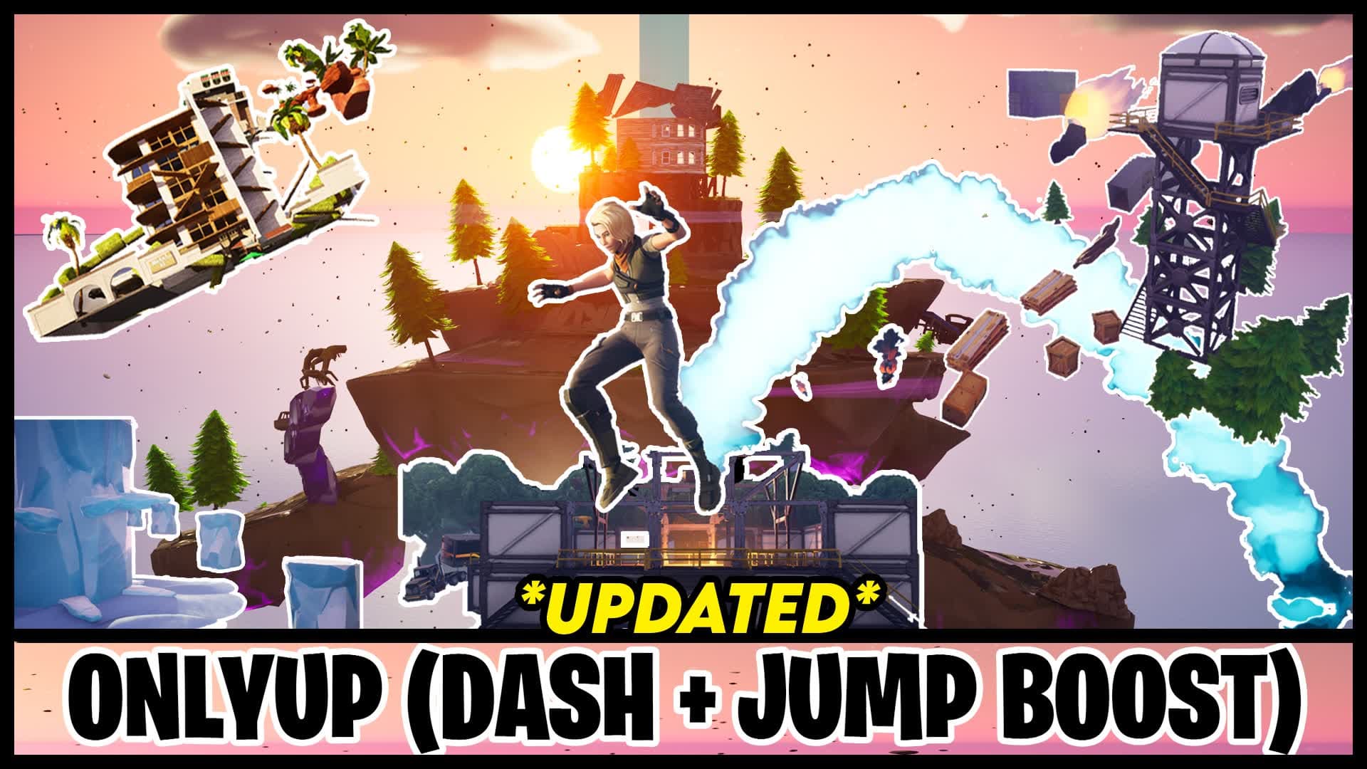 ONLYUP FORTNITE (DASH + JUMP BOOST)🌄