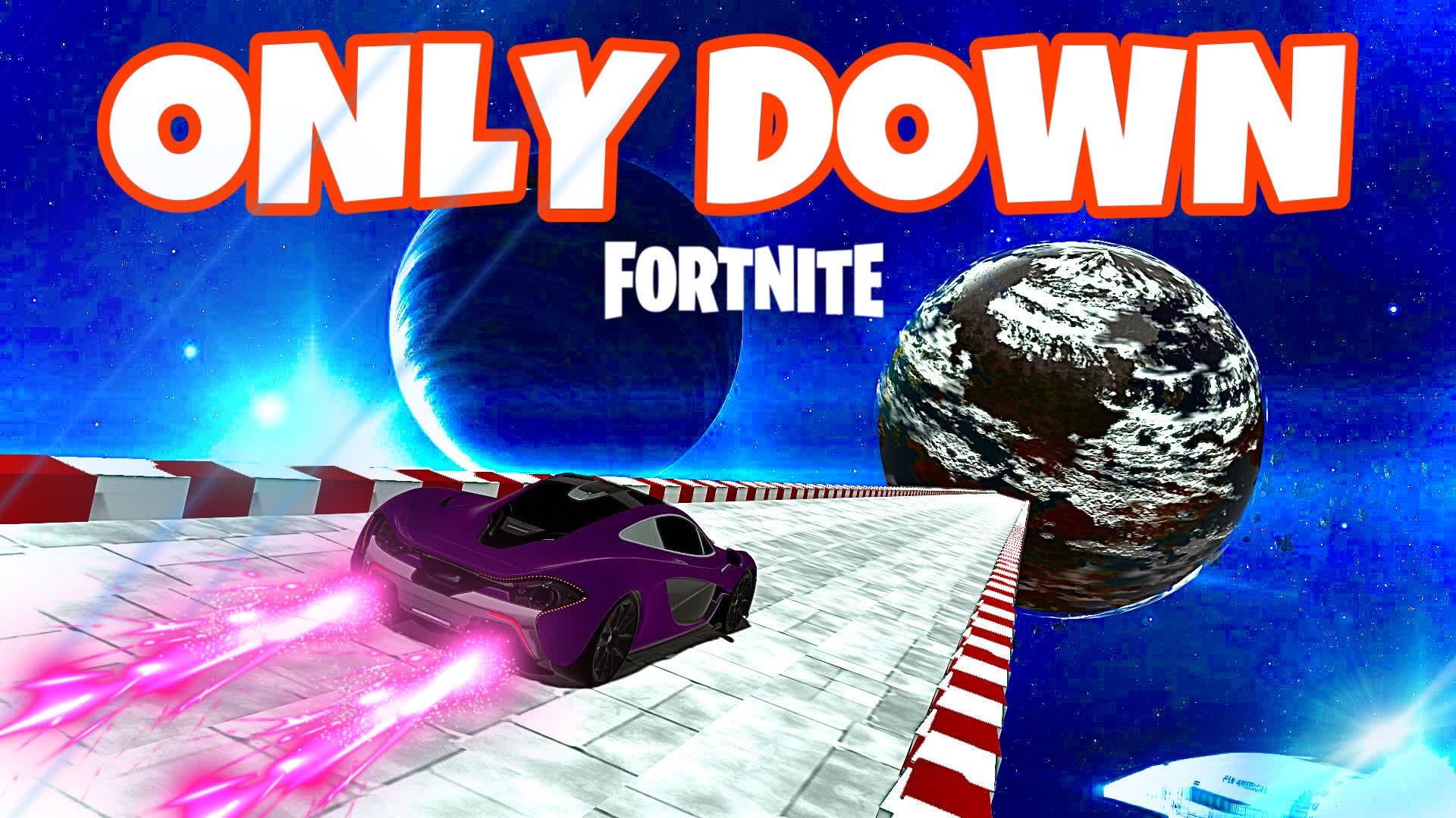 Only Down Fortnite! ⬇️