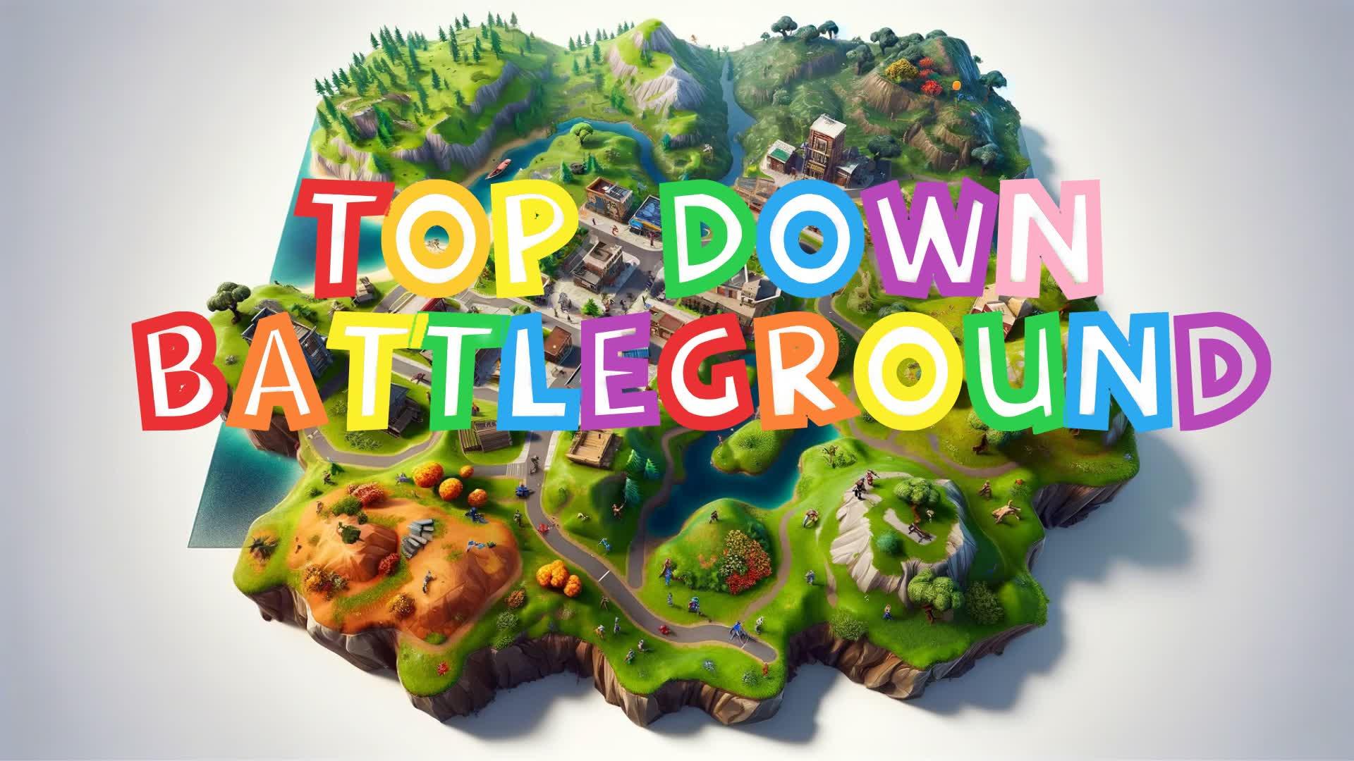 Top Down Battleground!