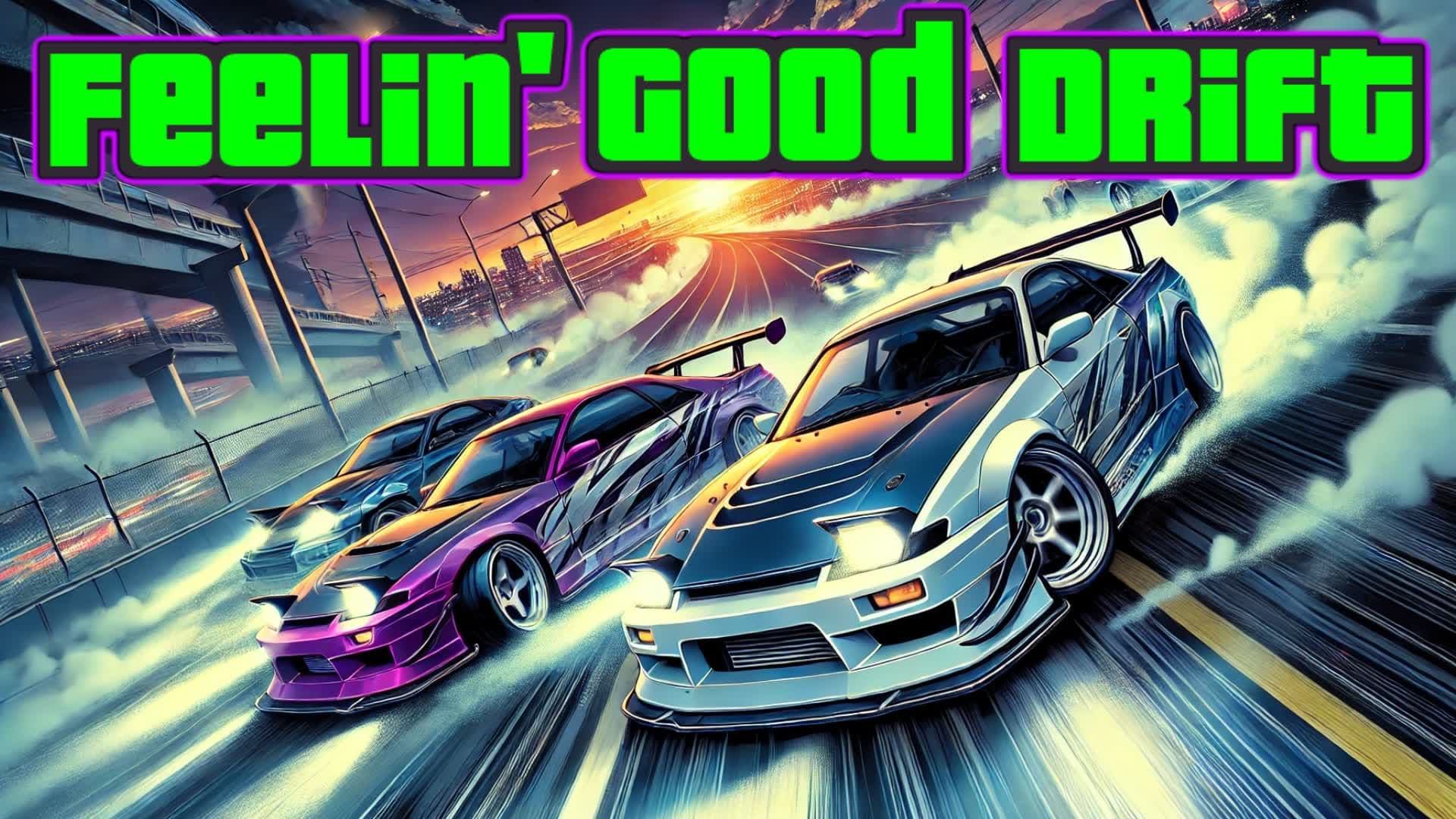 Feelin' Good Drift