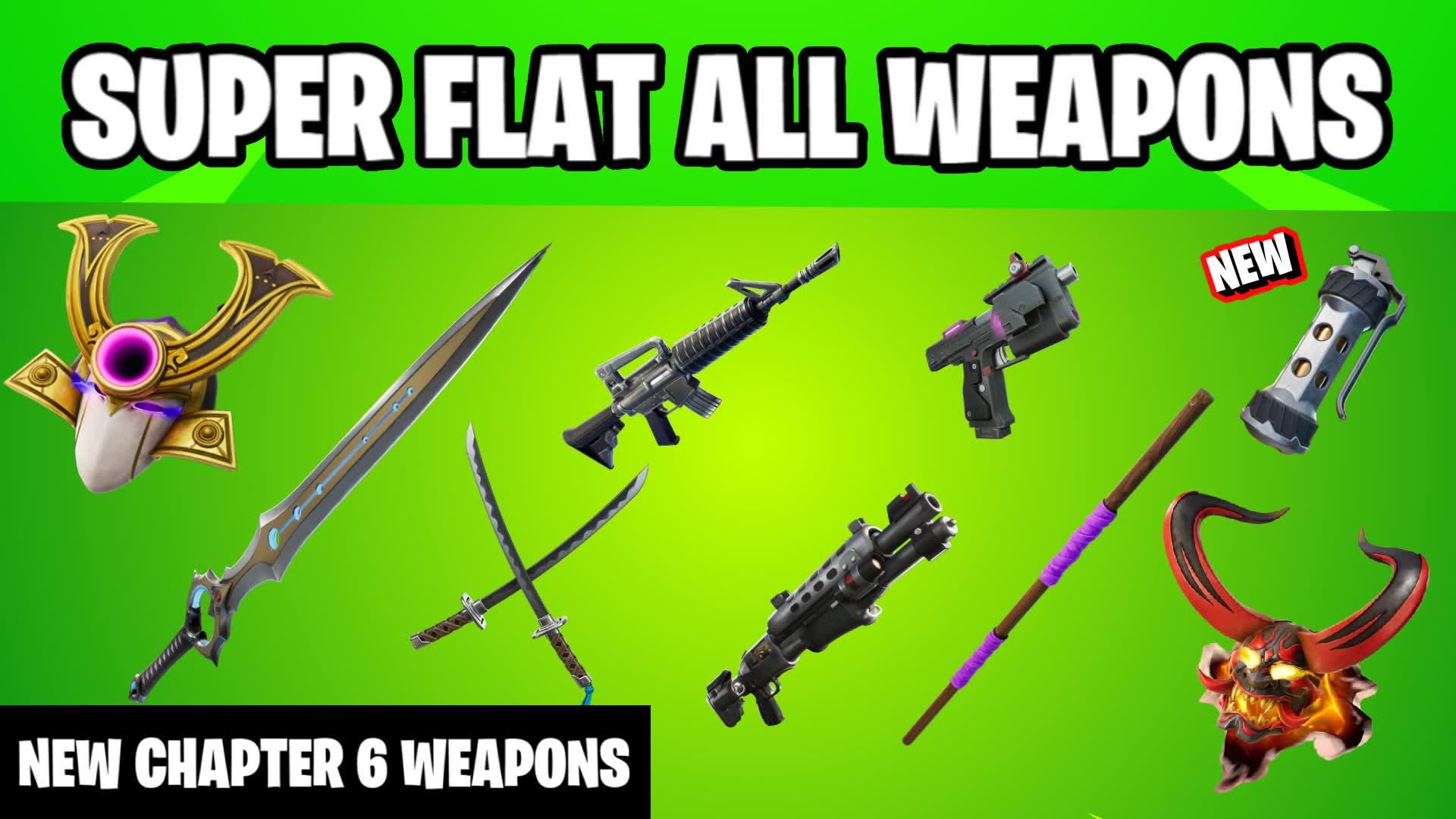 SUPER FLAT ALL WEAPONS