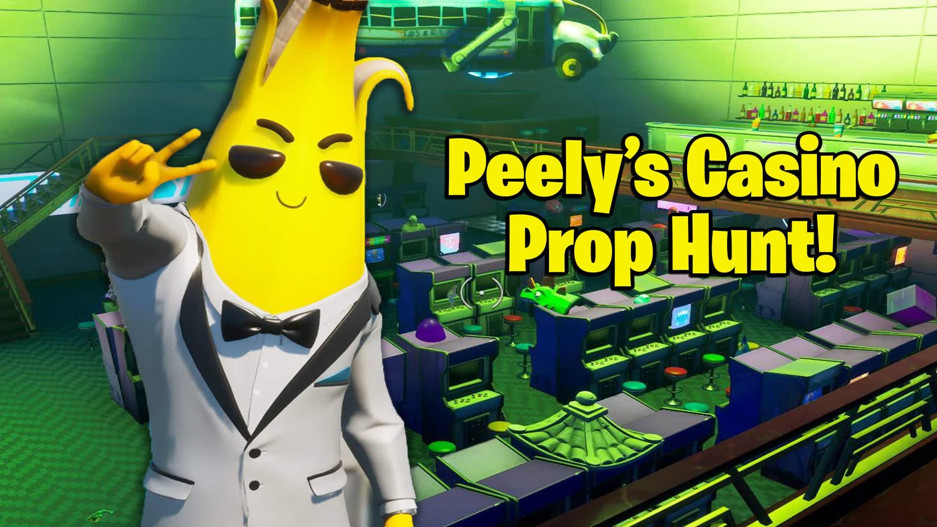 Peely's Casino Prop Hunt