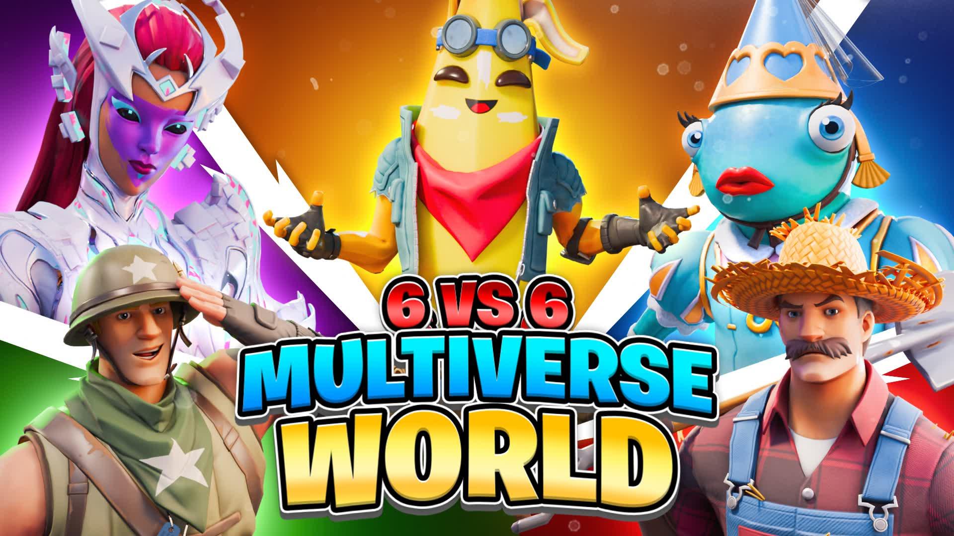 MULTIVERSE WORLD 6vs6