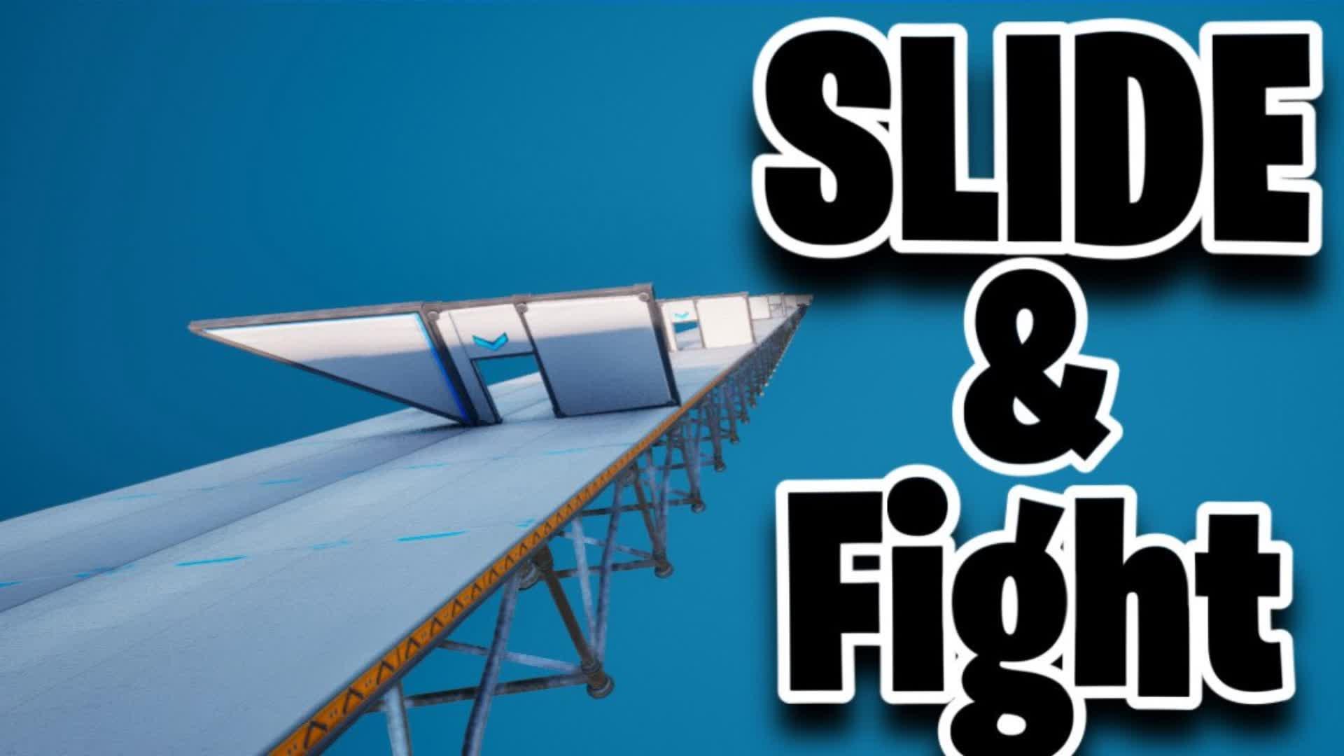 Slide and Fight