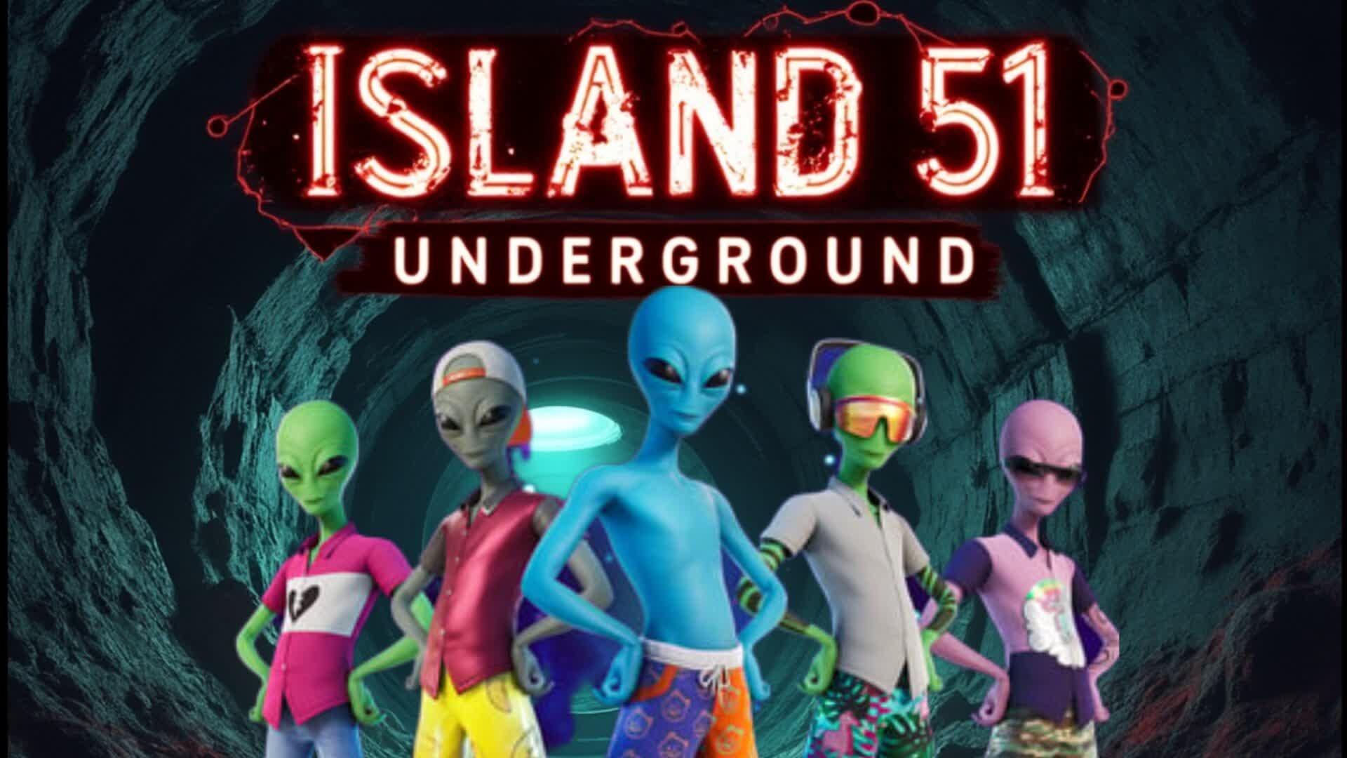 Island 51👽UNDERGROUND