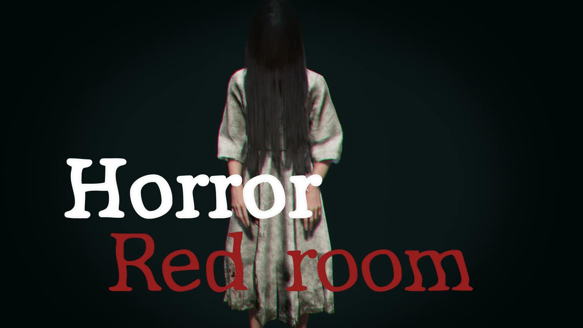 [Horror] Red room