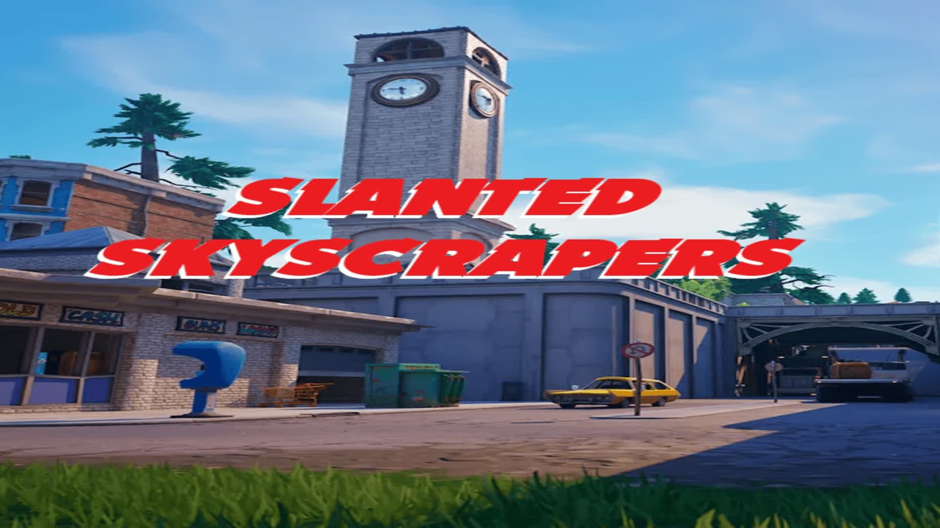 Slanted Skyscrapers