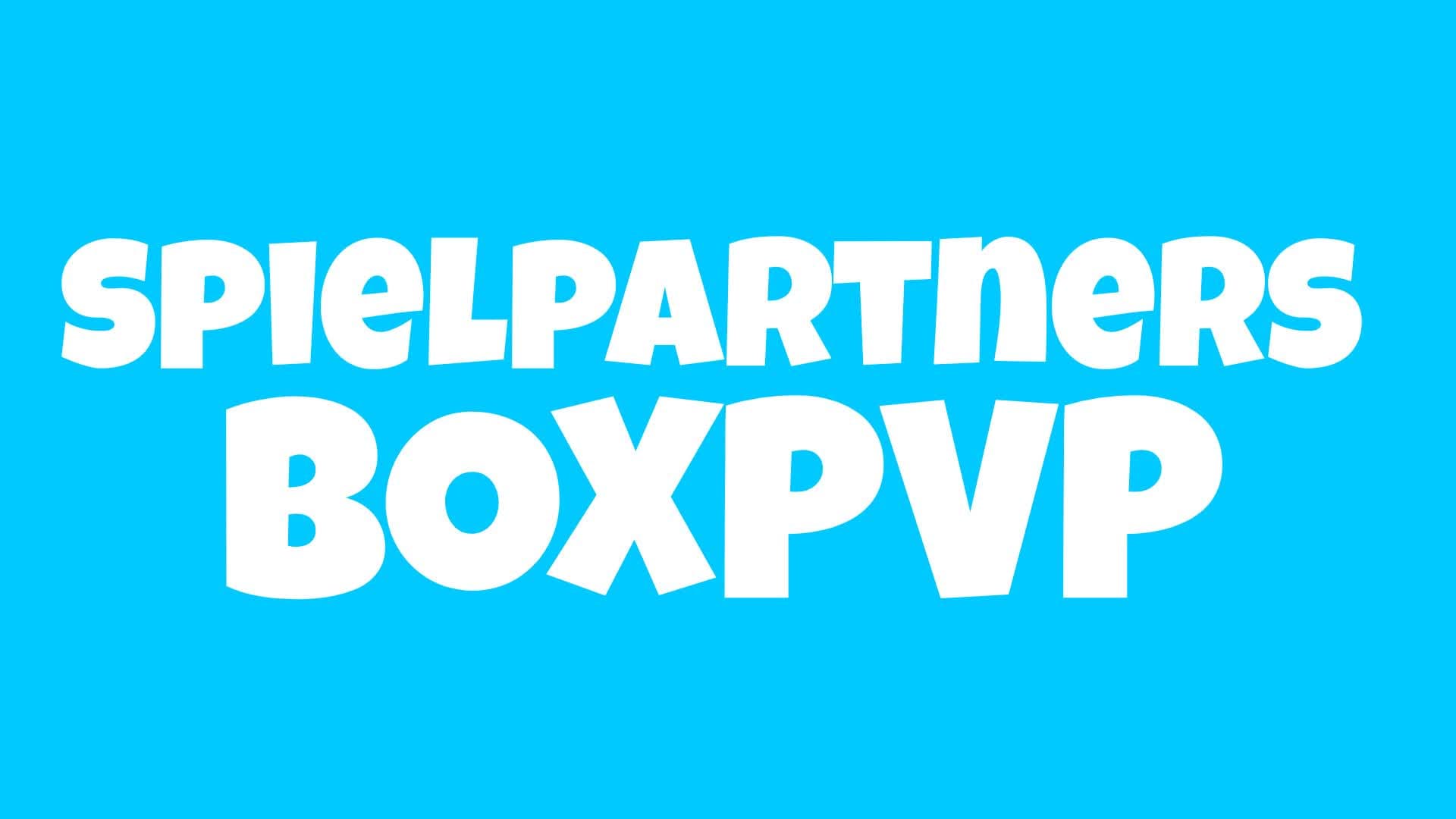 SPIELPARTNER - BOXPVP