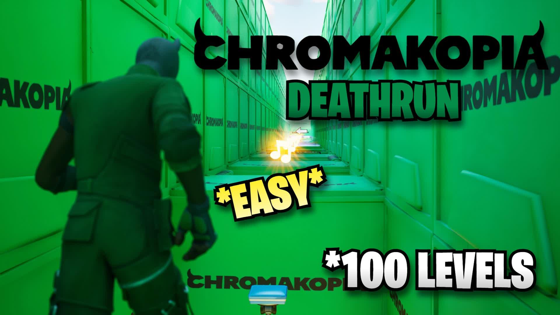 CHROMAKOPIA🟢 EASY DEATHRUN +100 levels✨