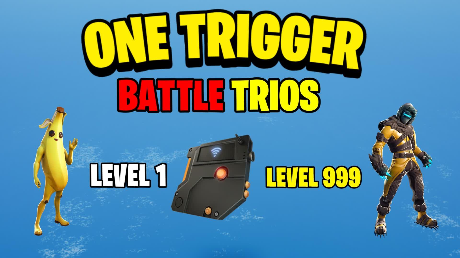 ONE BLOCK ONE TRIGGER BATTLE TRIOS ⭐