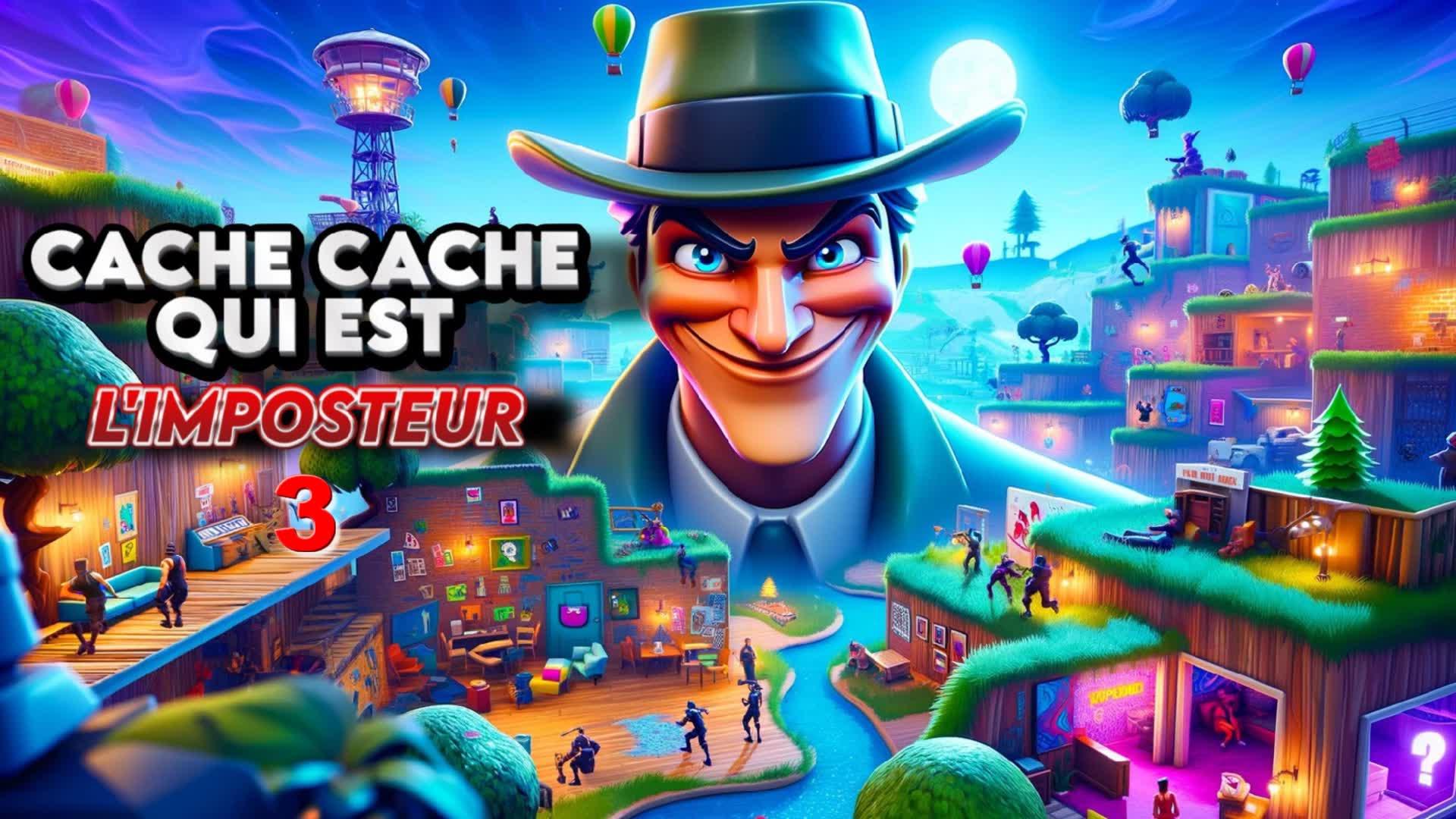 Cache-Cache mais qui est L'imposteur 3