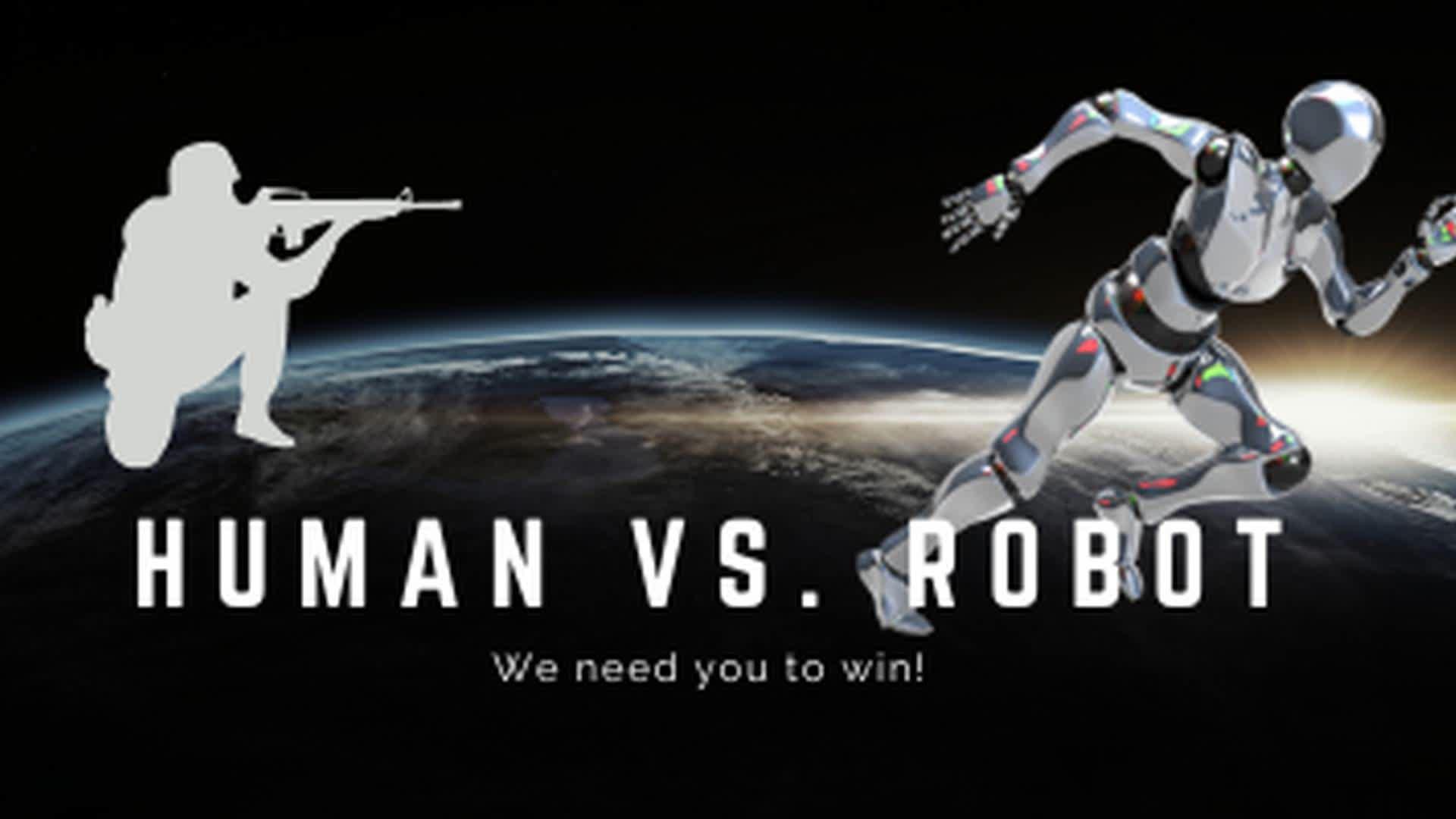 Human VS. Robot Battle