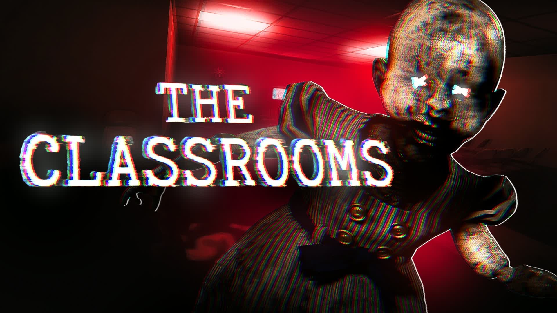 THE CLASSROOMS [HORROR]