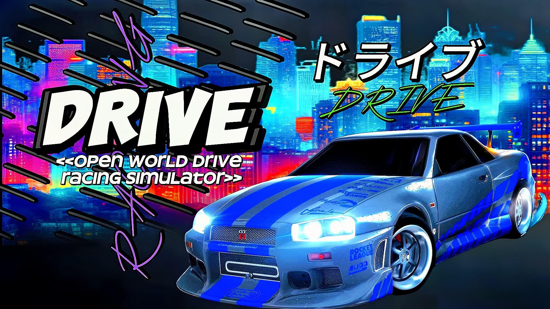 DRIVE ドライブ  - OPEN WORLD DRIFT ドライブ