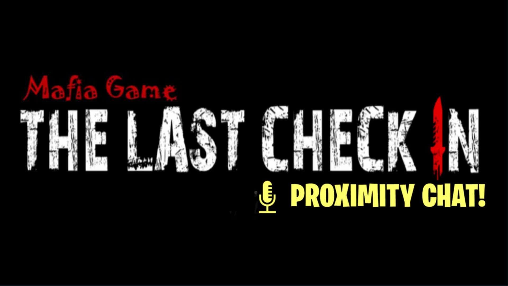 [Mafia Game] THE LAST CHECK IN