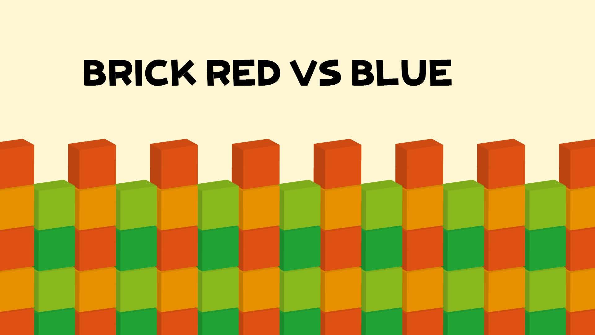 Brick RED vs BLUE