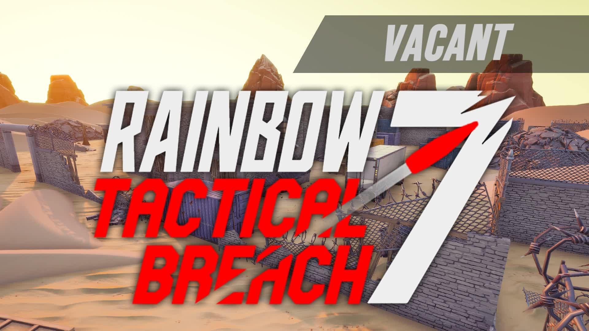 Rainbow 7 Tactical-Breach (Vacant)