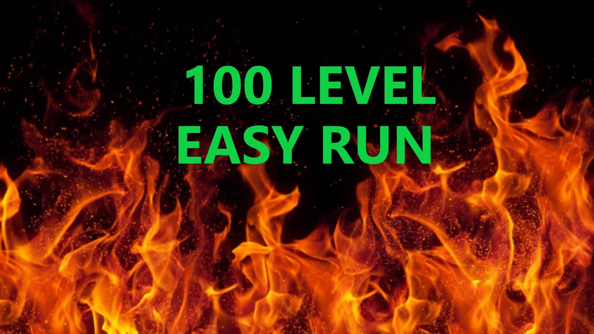 100 LEVEL FLAME RUN