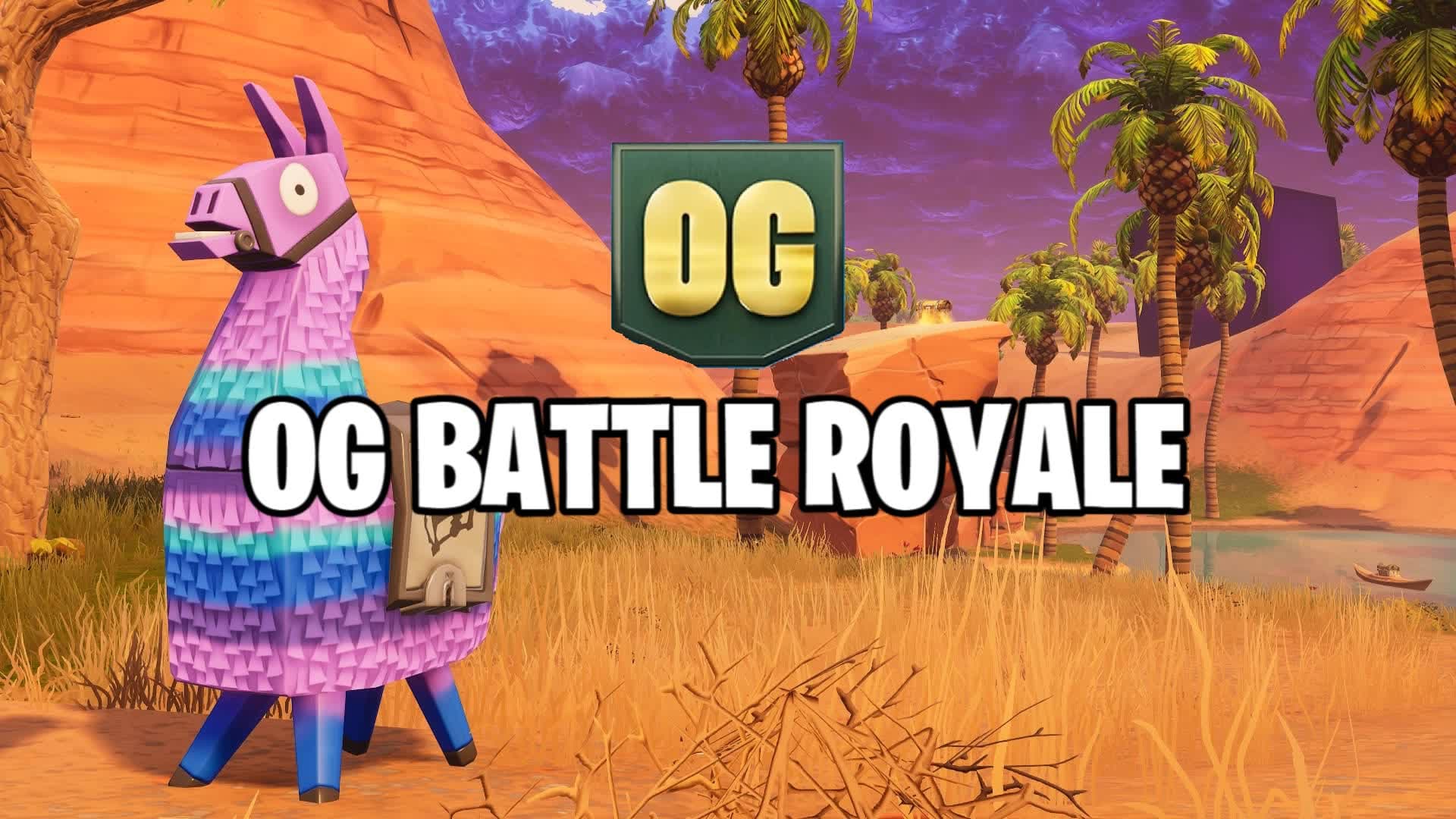 OG BR (Chapter 1 Themed Battle Royale)