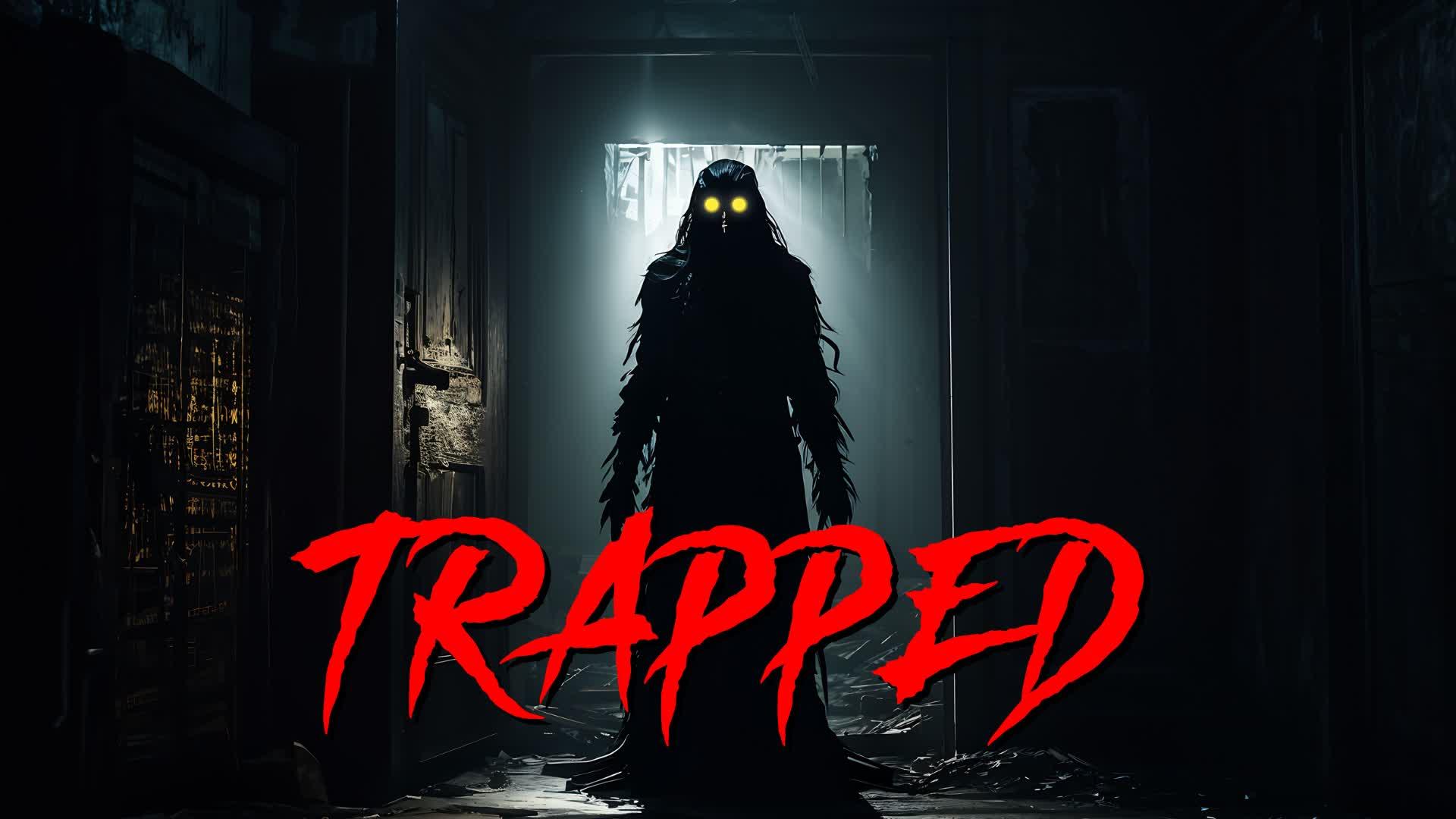 [HORROR] TRAPPED