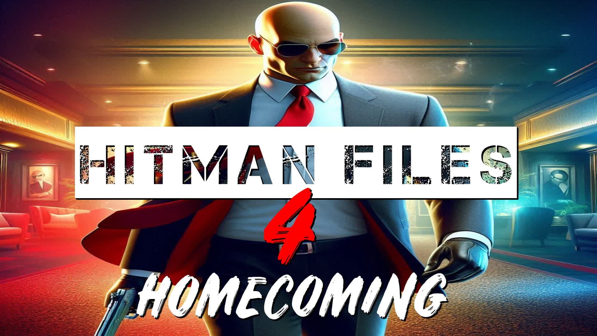 HITMAN FILES 4: HOMECOMING