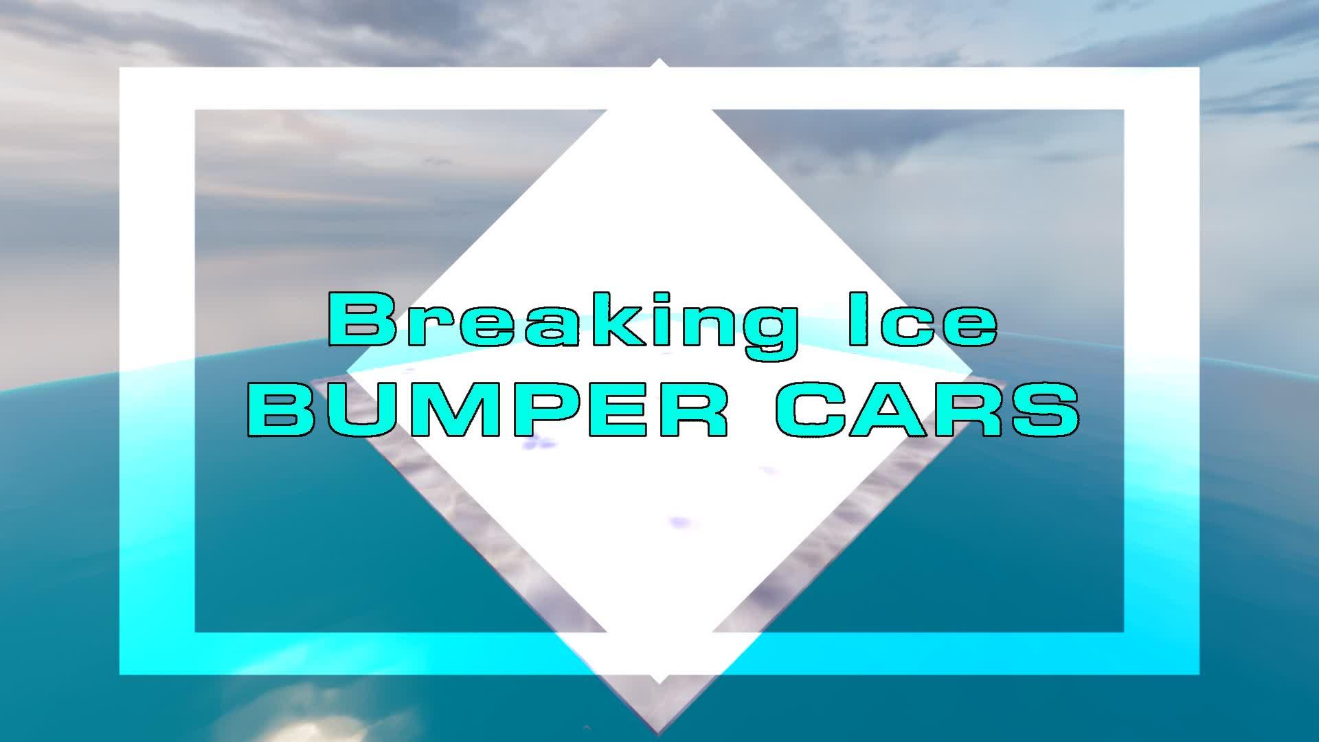 BREAKING ICE BUMPER CARS