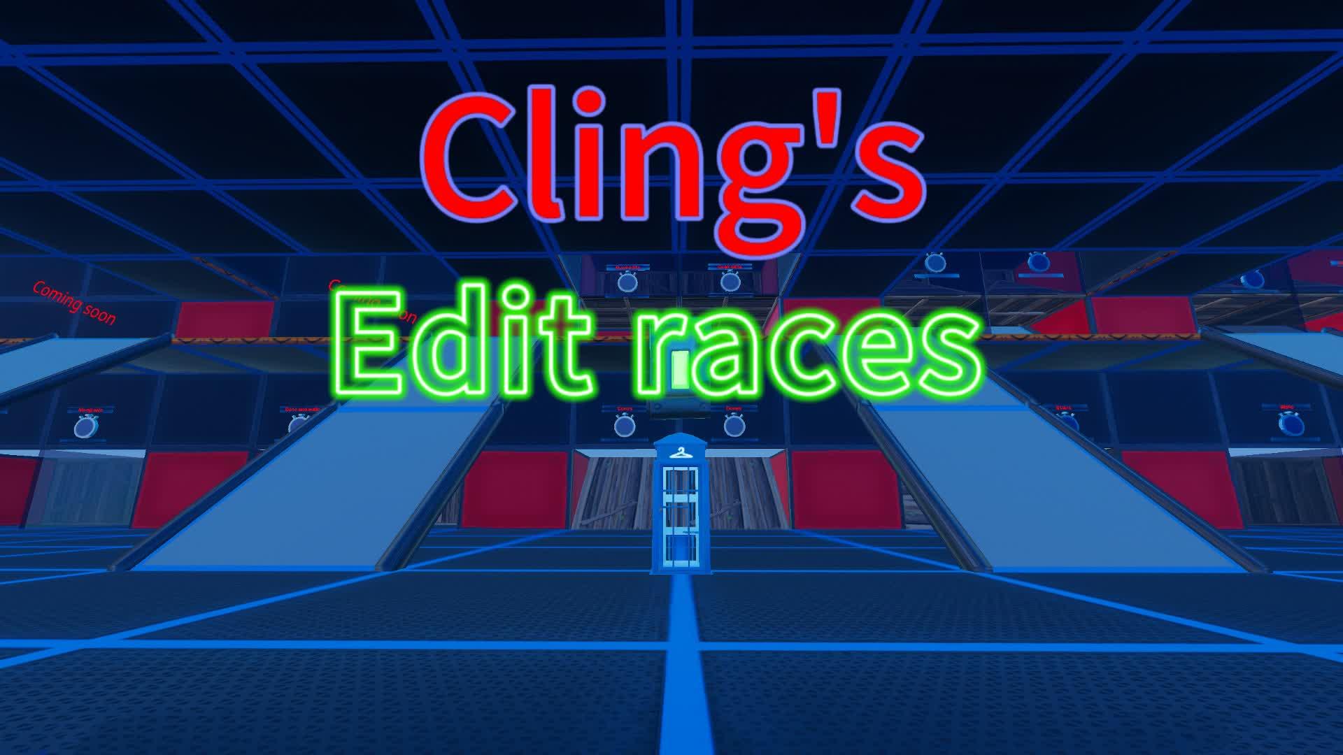 Cling's Edit Races