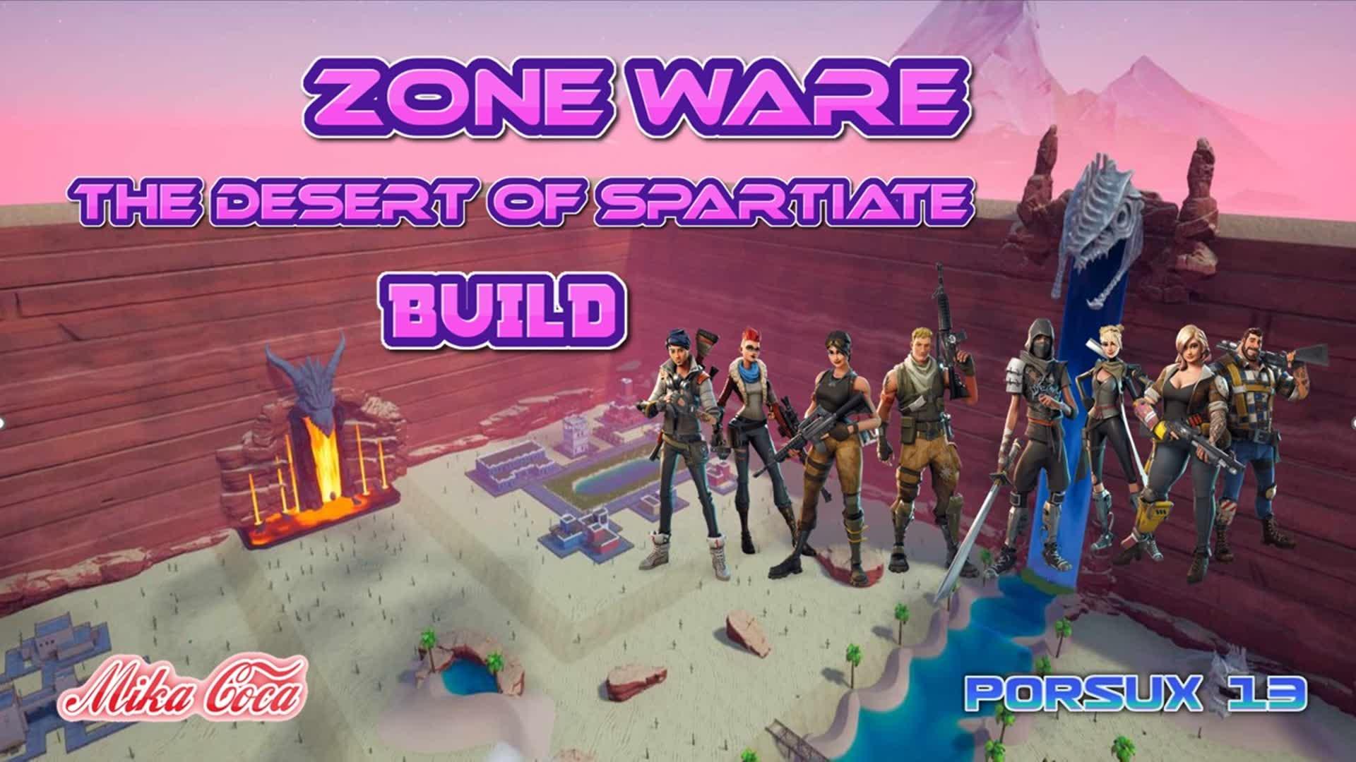 Zone War The Desert of SPARTIATE Build